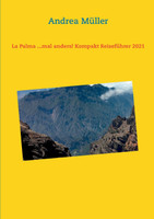 La Palma ...mal anders! Kompakt Reiseführer 2021