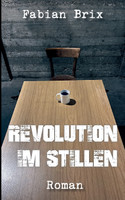 Revolution im Stillen