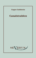 Canalstrahlen