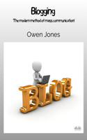 Blogging - The Modern Method Of Mass Communication!