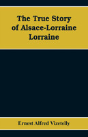 The True Story of Alsace-Lorraine - Lorraine
