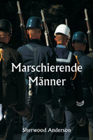 Marschierende Männer