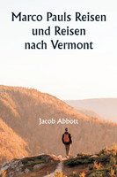 Marco Pauls Reisen und Reisen  nach Vermont