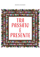Tra passato e presente