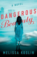 Dangerous Beauty - A Novel