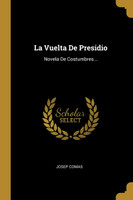 La Vuelta De Presidio