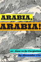 Arabia, Arabia!