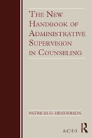 The New Handbook of Administrative Supervision in Counseling