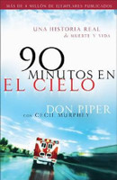 90 Minutos En El Cielo : Una Historia Real de Vida y Muerte