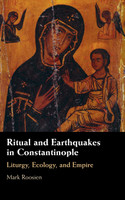 Ritual and Earthquakes in Constantinople