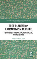 Tree Plantation Extractivism in Chile