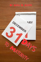 31 Days to Maturity