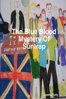 The Blue Blood Mystery Of Suntrap