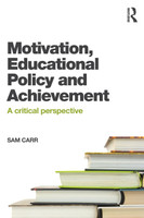 Motivation, Educational Policy and Achievement