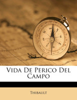 Vida De Perico Del Campo