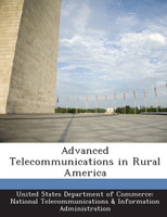 Advanced Telecommunications in Rural America