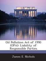 Oil Pollution Act of 1990 (OPA)