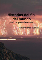 Historias del fin del mundo y otros pasatiempos
