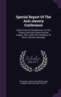 Special Report Of The Anti-slavery Conference