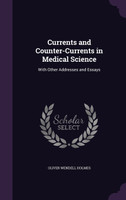 Currents and Counter-Currents in Medical Science