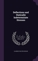 Deflections and Statically Indeterminate Stresses