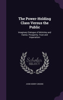The Power-Holding Class Versus the Public