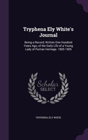 Tryphena Ely White's Journal