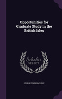 Opportunities for Graduate Study in the British Isles