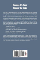 CHANCES WE TAKE, CHOICES WE MAKE