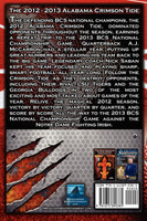 The 2012 - 2013 Alabama Crimson Tide - SEC Champions, the Pursuit of Back-To-Back BCS National Championships, & a College Football Legacy