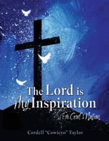 The Lord is My Inspiration