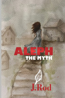 Aleph, The myth