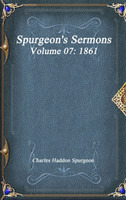 Spurgeon's Sermons Volume 07