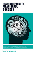 The Authority Guide to Meaningful Success