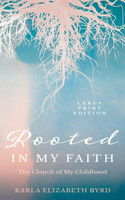 Rooted in My Faith