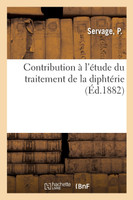 Contribution à l'étude du traitement de la diphtérie