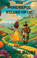 THE WONDERFUL WIZARD OF OZ(Illustrated)