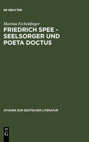 Friedrich Spee - Seelsorger und poeta doctus