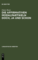Die affirmativen Modalpartikeln doch, ja und schon