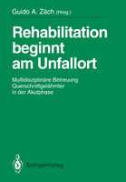 Rehabilitation beginnt am Unfallort