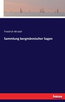 Sammlung bergmännischer Sagen