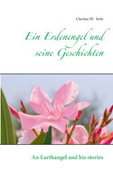 Ein Erdenengel und seine Geschichten