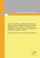 Hacia un análisis cuantitativo contrastivo del uso de las manifestaciones de cortesía lingüística 'tú' y 'usted' en entrevistas de medios de comunicación de la combinación lingüística alemán y español