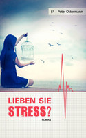 Lieben Sie Stress?