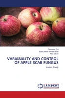 VARIABALITY AND CONTROL OF APPLE SCAB FUNGUS