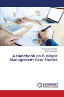 A Handbook on Business Management Case Studies