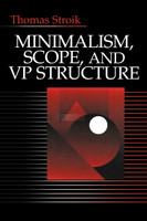 Minimalism, Scope, and VP Structure