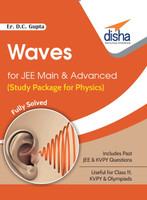 Waves for JEE Main & Advanced (Study Package for Physics)