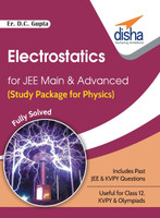 Electrostatics for JEE Main & Advanced (Study Package for Physics)