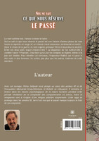 Nul ne sait ce que nous réserve le passé